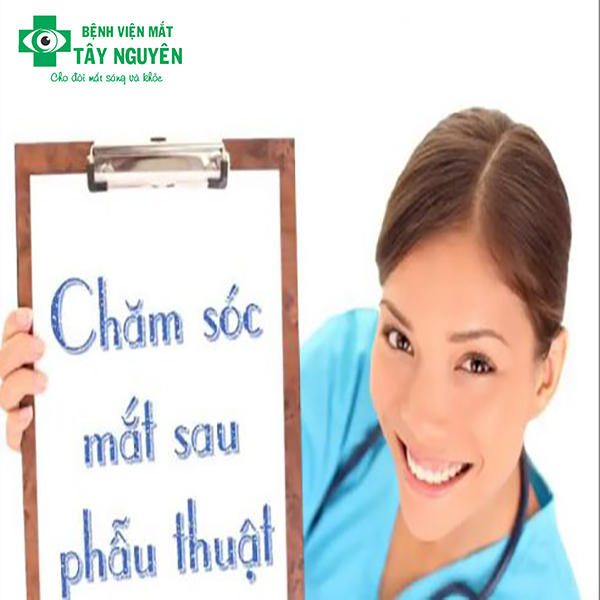 CÁCH CHĂM SÓC MẮT CHO BỆNH NHÂN PHẪU THUẬT